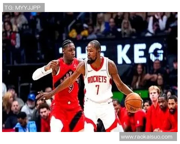 NBA直播猛龙对战火箭精彩赛事回顾与分析全场亮点不容错过